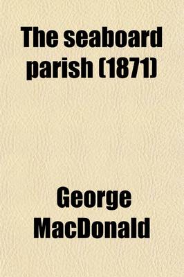 Book cover for The Seaboard Parish (1871)