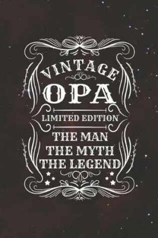 Cover of Vintage Opa Limited Edition The Man The Myth The Legend