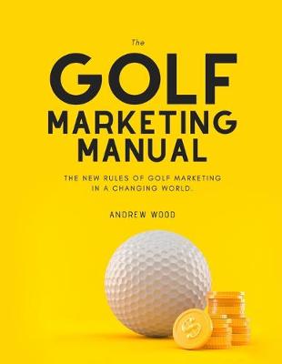 Book cover for The Golf Marketing Manual