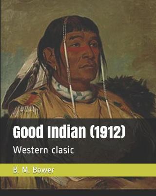 Book cover for Good Indian (1912)