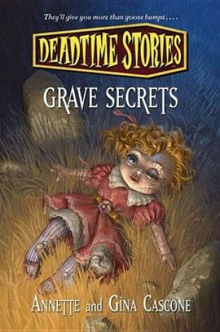 Cover of Deadtime Stories: Grave Secrets