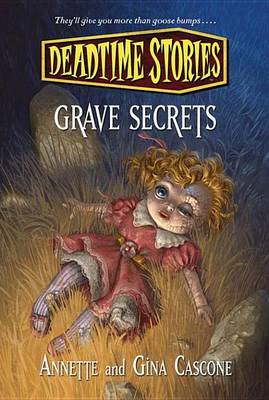 Book cover for Deadtime Stories: Grave Secrets