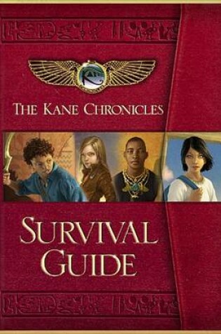 Cover of The Kane Chronicles Survival Guide