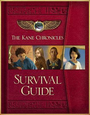 Book cover for The Kane Chronicles Survival Guide