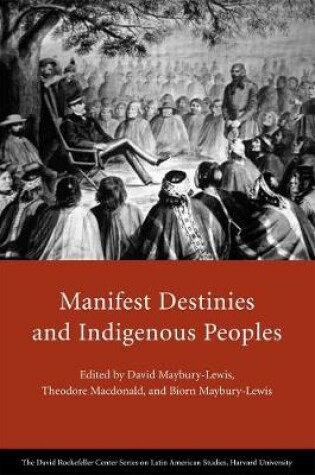 Cover of Manifest Destinies and Indigenous Peoples