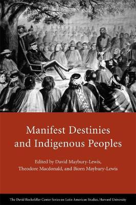 Cover of Manifest Destinies and Indigenous Peoples