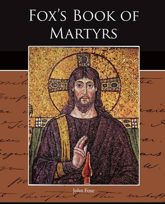 Book cover for Fox s Book of Martyrs