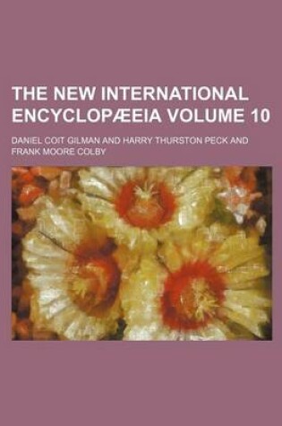 Cover of The New International Encyclopaeeia Volume 10