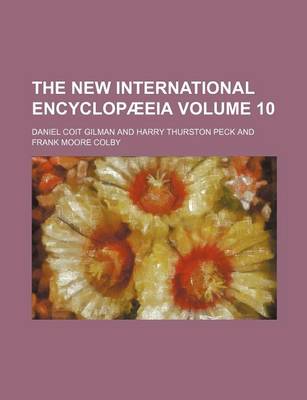 Book cover for The New International Encyclopaeeia Volume 10