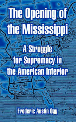 Book cover for The Opening of the Mississippi