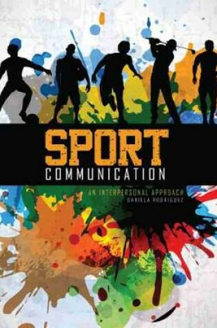 Cover of Sport Communication: An Interpersonal Approach