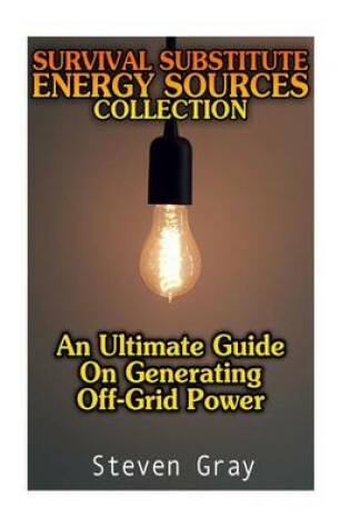 Cover of Survival Substitute Energy Sources Collection