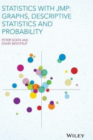 Cover of Statistics with JMP - Graphs, Descriptive Statistics and Probability