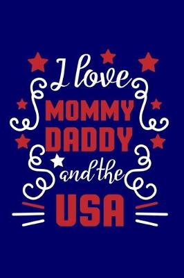 Book cover for I Love Mommy Daddy And The USA