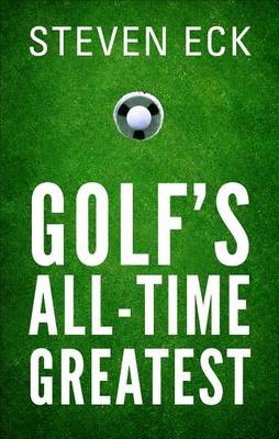 Book cover for Golf's All-Time Greatest