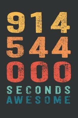 Cover of 914 544 000 Seconds Awesome