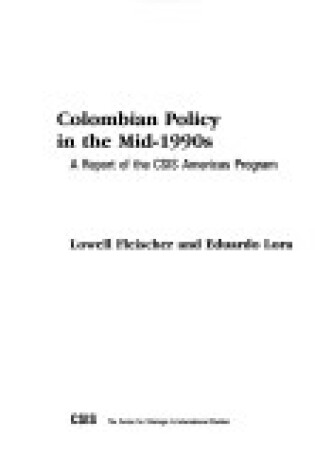 Cover of Colombian Policy in the Mid-1990s