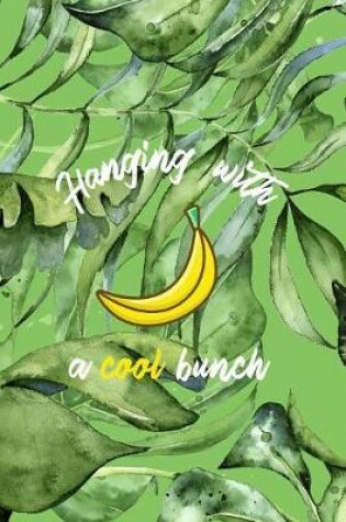 Cover of Hanging With A Cool Bunch