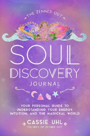 Cover of The Zenned Out Soul Discovery Journal