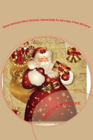 Cover of Season Greetings! Merry Christmas Coloring Book