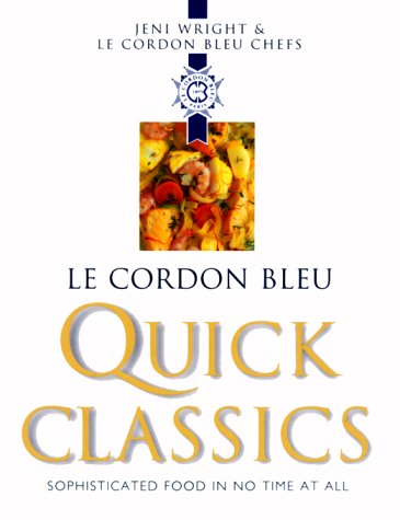 Book cover for Le Cordon Bleu Quick Classics