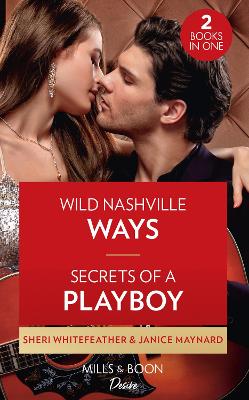 Book cover for Wild Nashville Ways / Secrets Of A Playboy