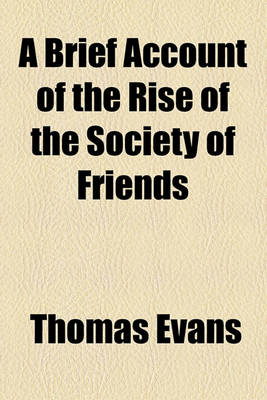 Book cover for A Brief Account of the Rise of the Society of Friends