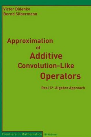 Cover of Approximation of Additive Convolution-Like Operators