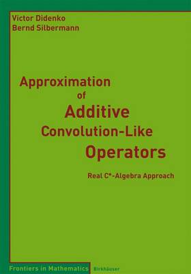 Book cover for Approximation of Additive Convolution-Like Operators