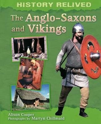 Cover of History Relived: The Anglo-Saxons and Vikings