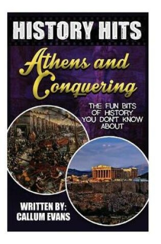 Cover of The Fun Bits of History You Don't Know about Athens and Conquering