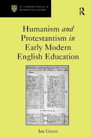 Cover of Humanism and Protestantism in Early Modern English Education