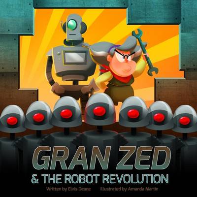 Book cover for Gran Zed & The Robot Revolution