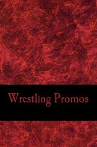 Cover of Wrestling Promos