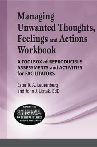 Cover of Managing Unwanted Thoughts, Feelilngs & Actions Workbook