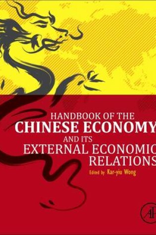 Cover of Handbook of the Chinese Economy and Its External Economic Relations