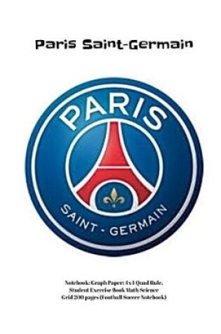 Cover of Paris Saint-Germain F.C. Notebook