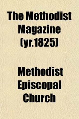 Cover of The Methodist Magazine (Yr.1825)