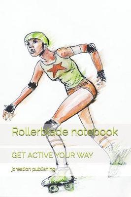 Book cover for Rollerblade Notebook