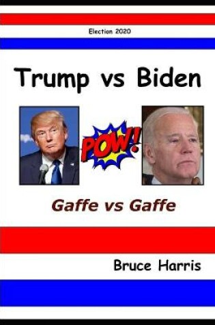 Cover of Trump Versus Biden