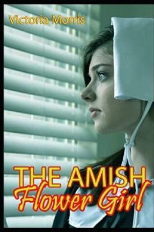 Cover of The Amish Flower Girl