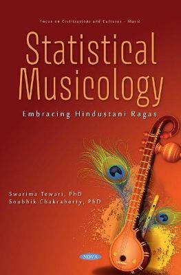 Book cover for Statistical Musicology: Embracing Hindustani Ragas