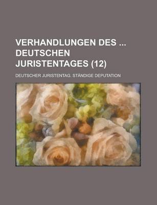 Book cover for Verhandlungen Des Deutschen Juristentages (12 )