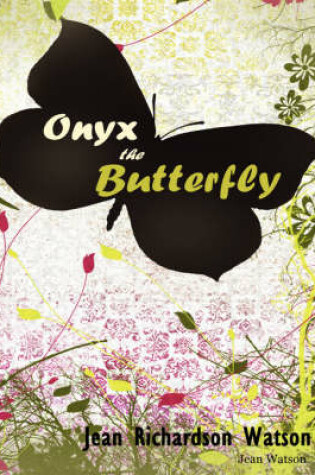 Cover of Onyx the Butterfly