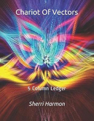 Cover of Chariot Of Vectors