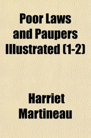 Cover of Poor Laws and Paupers Illustrated (1-2)