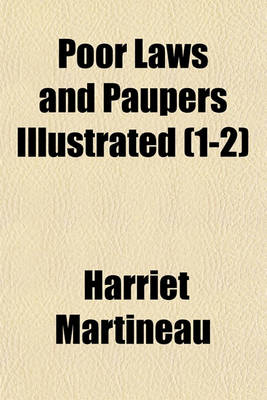 Book cover for Poor Laws and Paupers Illustrated (1-2)