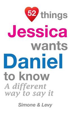Cover of 52 Things Jessica Wants Daniel To Know