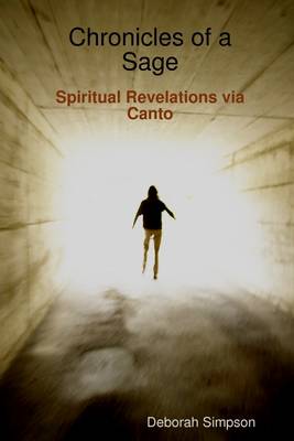 Book cover for Chronicles of a Sage: Chronicles of a Sage Series: Spiritual Revelations Via Canto