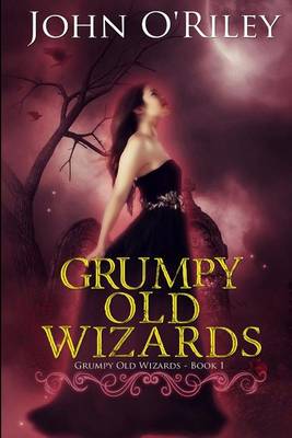Book cover for Grumpy Old Wizards